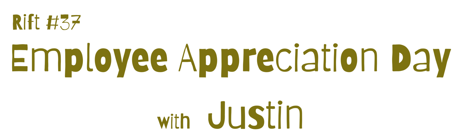 Rift 37 - EA Day with Justin